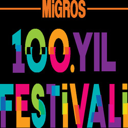 MİGROS 100. YIL FESTİVALİ